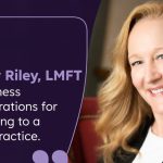 Hear from Shelby Riley, LMFT